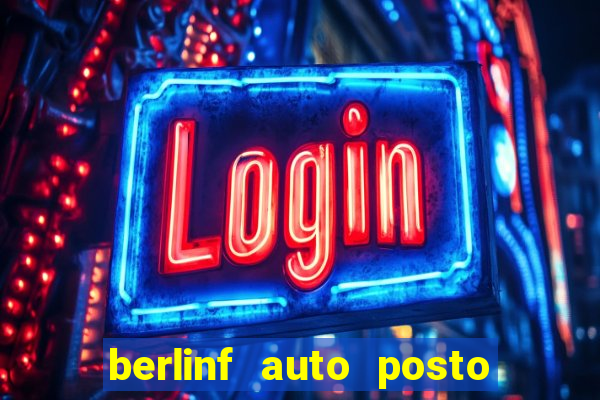 berlinf auto posto onde fica